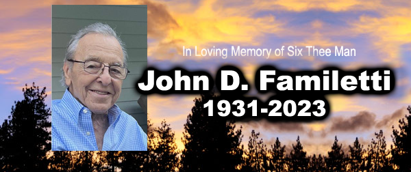 Passing of John D. Familetti